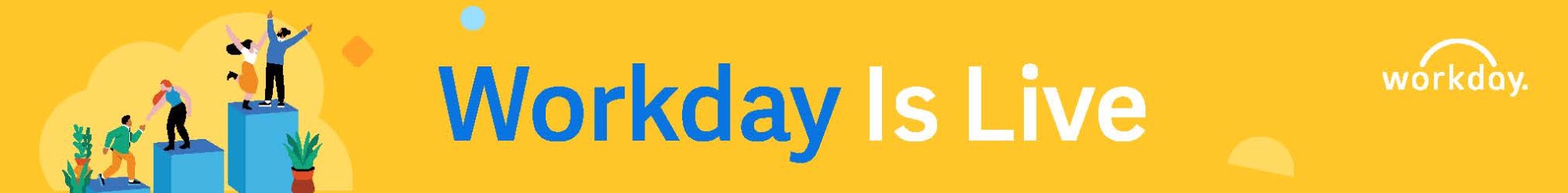 Workday is Live
